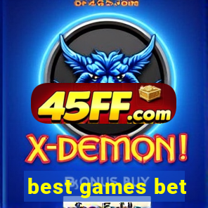 best games bet
